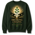 Breaking the Chain Sweatshirt